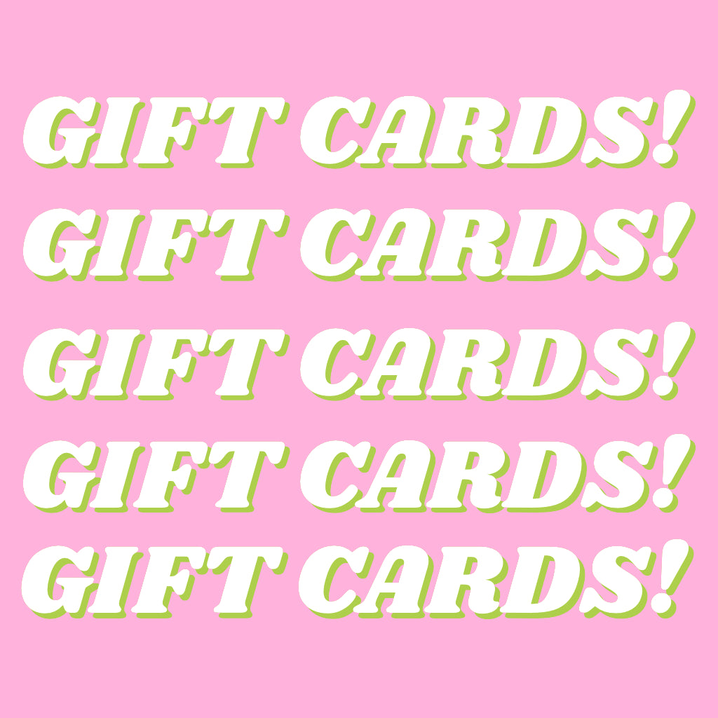 Gift Cards!